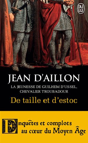 [Guilhem d'Ussel 05] • De Taille Et D'Estoc - La Jeunesse De Guilhem D'Ussel